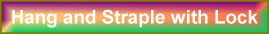 Hang and Straple with Lock